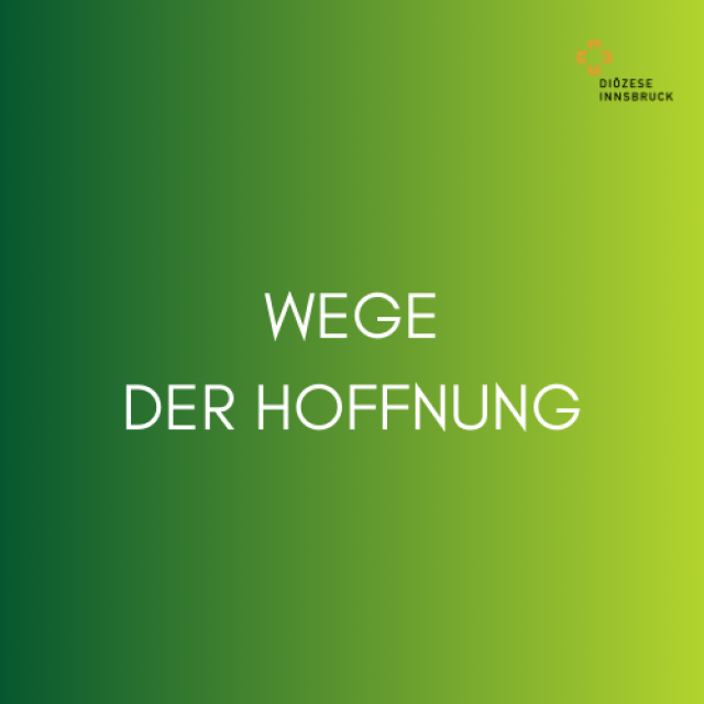 Wege der Hoffnung