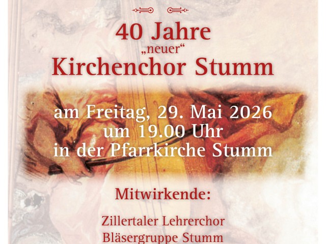 Jubiläumskonzert 40 Jahre "neuer" Kirchenchor Stumm