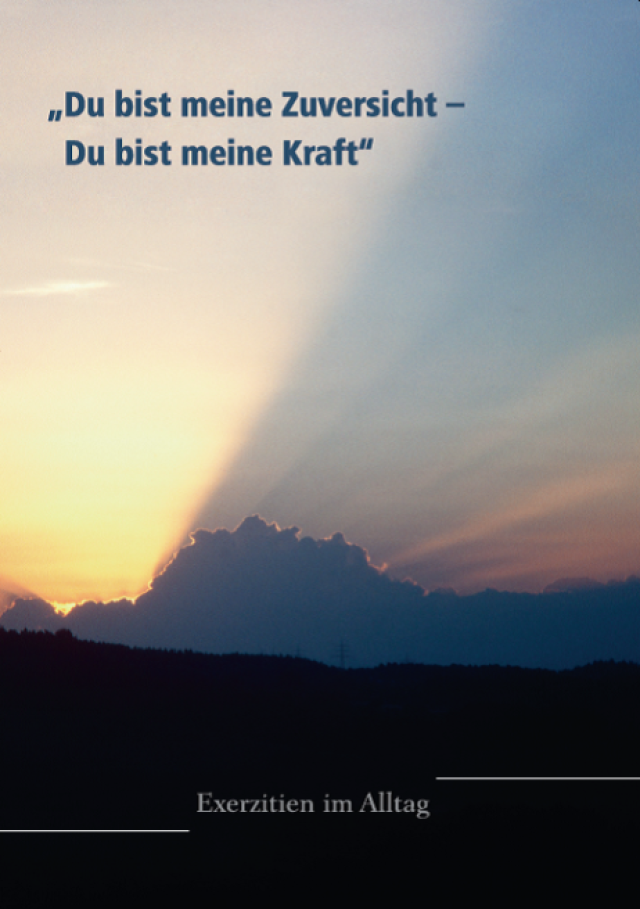 Du bist meine Zuversicht - Du bist meine Kraft