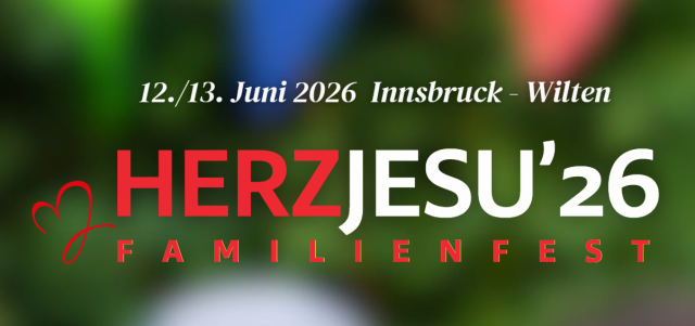 Herz-Jesu-Familienfest 2026 in Wilten
