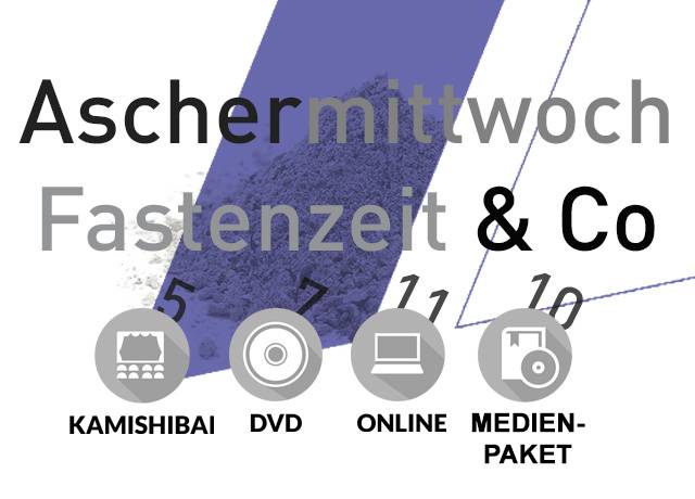 Medienliste: Aschermittwoch, Fastenzeit & Co