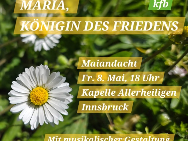 Maiandacht - Maria, Königin des Friedens
