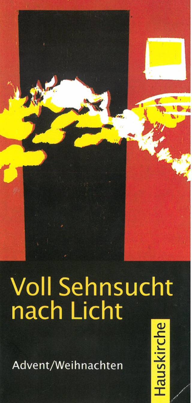 Hauskirche - Voll Sehnsucht nach Licht