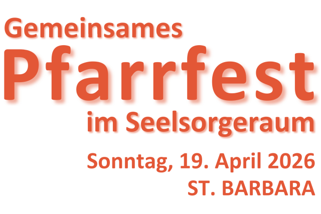 Gemeinsames Pfarrfest im Seelsorgeraum